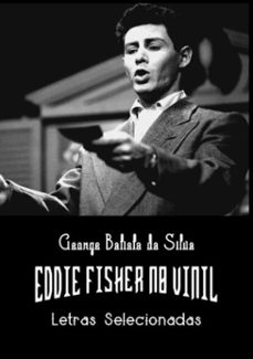 eddie fisher no vinil (ebook)-george batista da silva-3410002443625