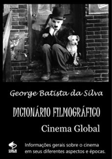 dicionario filmografico (ebook)-george batista da silva-3410002523525