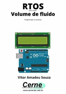 rtos para medir volume de fluido programado no arduino (ebook)-vitor amadeu souza-3410003711525