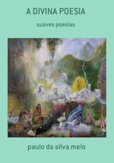a divina poesia (ebook)-paulo silva da melo-3410003990425