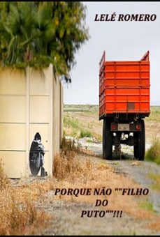 porque no, filho do puto!!! (ebook)-lelé romero-3410005481525