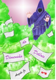dimensão do delírio - 8 (ebook)-angelo júnior-3410005903225