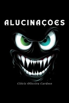 alucinaçes (ebook)-clóvis oliveira cardoso-3410006678825