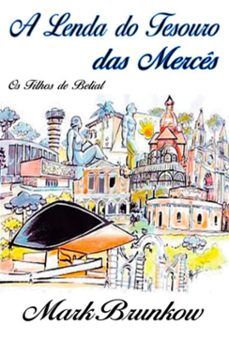 a lenda do tesouro das merces (ebook)-mark brunkow-3410006769325