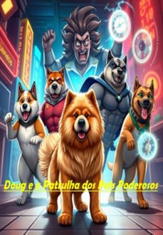 doug e a patrulha  dos pets poderosos (ebook)-araujo de elvis-3410007320525
