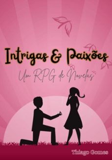 intrigas &amp; paixes - um rpg de novelas (ebook)-thiago gomes-3410007700525