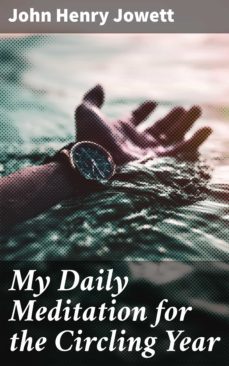my daily meditation for the circling year (ebook)-john henry jowett-4057664640925