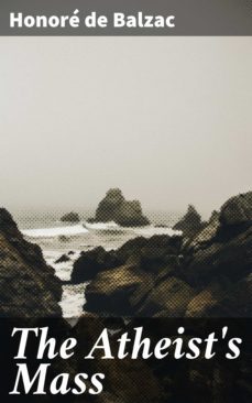 the atheist's mass (ebook)-honore de balzac-4057664644725