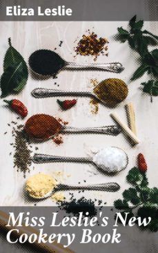 miss leslie's new cookery book (ebook)-4057664650825
