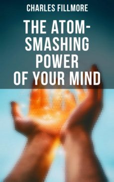 the atom-smashing power of your mind (ebook)-4064066051525