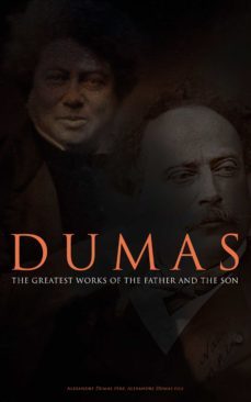 dumas - the greatest works of the father and the son (ebook)-alexandre dumas fils-4064066310325