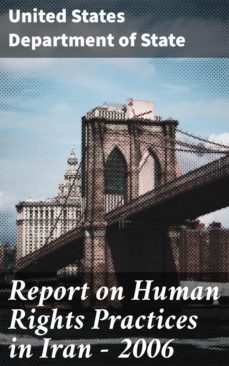 report on human rights practices in iran - 2006 (ebook)-4064066423025