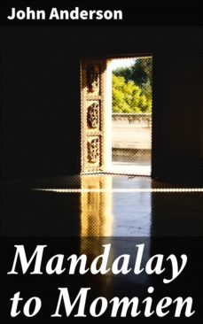 mandalay to momien (ebook)-john anderson-4064066426125