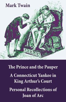 the prince &amp; the pauper + a connecticut yankee in king arthur's court (ebook)-mark twain-4064066443825