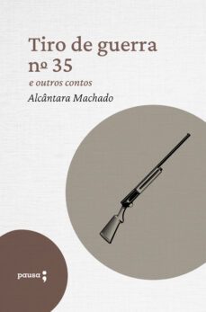 tiro de guerra n. 35 e outros outros contos (ebook)-alcântara machado-4066339320925
