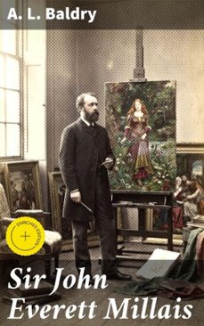 sir john everett millais (ebook)-a. l. baldry-4066339527225