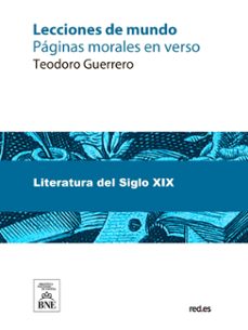lecciones de mundo paginas morales en verso (ebook)-teodoro guerrero-4099995492125