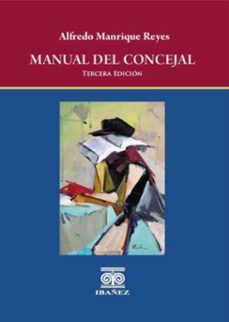 manual del concejal (ebook)-alfredo manrique reyes-4099995593525