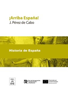 ¡arriba españa! (ebook)-j. pérez de cabo-4099995625325
