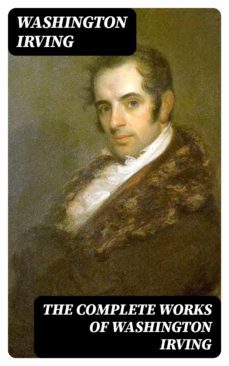 the complete works of washington irving (ebook)-washington irving-8596547005025