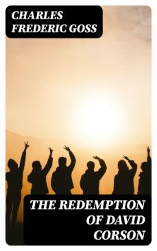 the redemption of david corson (ebook)-charles frederic goss-8596547377825