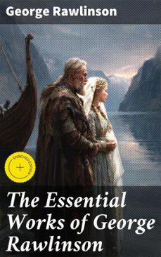the essential works of george rawlinson (ebook)-george rawlinson-8596547683025