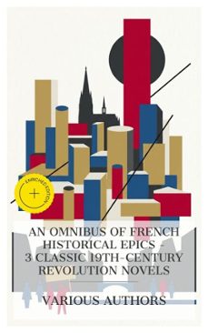 an omnibus of french historical epics  3 classic 19th-century revolution novels (ebook)-charles dickens-victor hugo-émile zola-8596547873525