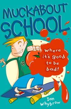muckabout school (ebook)-ian whybrow-9780007390625