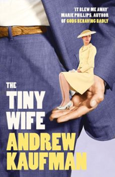 the tiny wife (ebook)-andrew kaufman-9780007439225