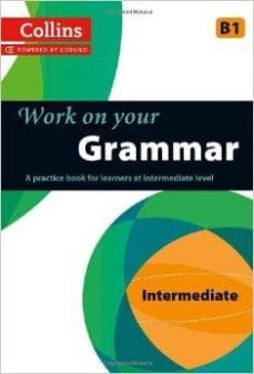 grammar: b1 (collins work on your.)-9780007499625