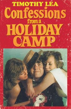 confessions from a holiday camp (ebook)-timothy lea-9780007516025