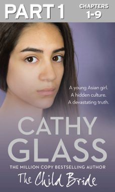 the child bride: part 1 of 3-cathy glass-9780007590025