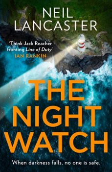 the night watch-neil lancaster-9780008470425