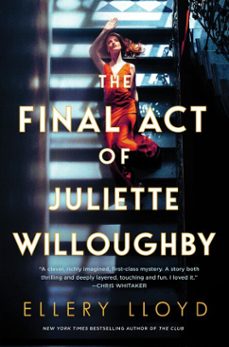 the final act of juliette willoughby (ebook)-ellery lloyd-9780063323025