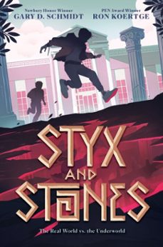 styx and stones (ebook)-gary d. schmidt-ron koertge-9780063381025
