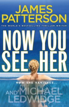 now you see her-james patterson-9780099525325