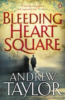 bleeding heart square-andrew taylor-9780141908625