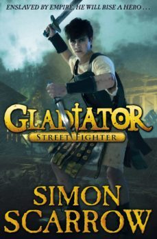 gladiator: street fighter-simon scarrow-9780141931425