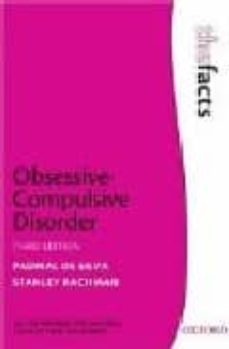 obssesive-compulsive disorder: the facts (3rd ed.)-padmal de silva-stanley rachman-9780198520825