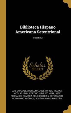 biblioteca hispano americana setentrional; volume 2-9780270615425