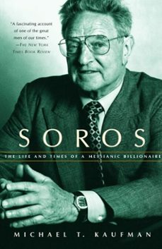 soros (ebook)-michael t. kaufman-9780307765925