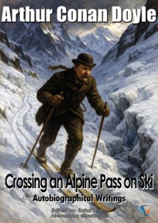 crossing an alpine pass on ski (ebook)-arthur conan doyle-9780322863125