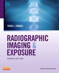 radiographic imaging and exposure (4th ed.)-9780323083225