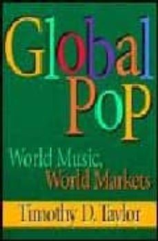global pop world music, world markets-timothy d. taylor-9780415918725