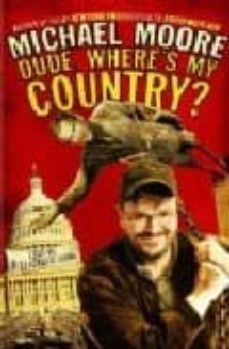dude, where s my country-michael moore-9780446692625