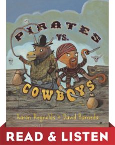 pirates vs. cowboys: read &amp; listen edition (ebook)-aaron reynolds-9780449817025