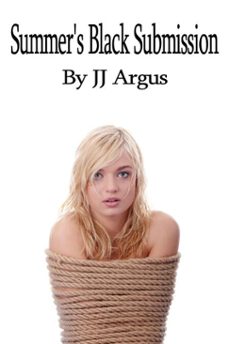 summer's black submission (ebook)-jj argus-9780463906125