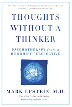 thoughts without a thinker (ebook)-mark epstein-9780465063925