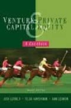 venture capital and private equity : a casebook  (4th ed.)-josh lerner-felda hardymon-9780470224625