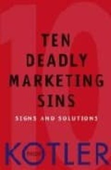 the ten deadly marketing sins: signs and solutions-philip kotler-9780471650225